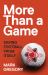 More Than a Game : Saving Football from Itself