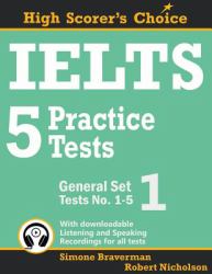 IELTS 5 Practice Tests, General Set 1 : Tests No. 1-5