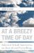 At a Breezy Time of Day : Selected Schall Interviews on Just about Everything