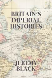 Britain's Imperial Histories