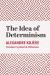 The Idea of Determinism