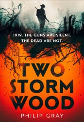 Two Storm Wood : The Most Haunting Historical Thriller You Will Read In 2022