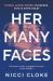 Her Many Faces Her Many Faces