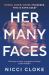 Her Many Faces Her Many Faces