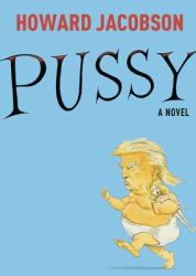 Pussy : A Novel