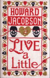 Live a Little : A Novel