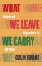 What We Leave We Carry: Voices of Migration to Britain