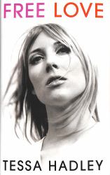 Free Love : From the Bestselling Author of Late in the Day
