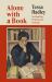 Alone with a Book : On Reading, Writing and Looking