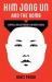 Kim Jong un and the Bomb : Survival and Deterrence in North Korea
