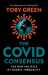The Covid Consensus : The New Politics of Global Inequality