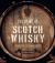 The Story of Scotch Whisky : A Journey of Discovery into the World's Noblest Spirit The Story of Scotch Whisky : A Journey of Discovery into the World's Noblest Spirit
