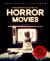 The Definitive Guide to Horror Movies : 365 Films to Scare You to Death