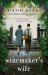 The Winemaker's Wife : An Internationally Bestselling Story of Love, Courage and Forgiveness