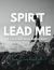 Spirit Lead Me : A 12-Session Bible Study for Healthcare Workers