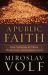 A Public Faith : How Followers of Christ Should Serve the Common Good
