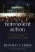 Nonviolent Action : What Christian Ethics Demands but Most Christians Have Never Really Tried