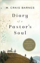 Diary of a Pastor's Soul : The Holy Moments in a Life of Ministry