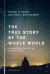 The True Story of the Whole World : Finding Your Place in the Biblical Drama