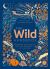 The Wild Handbook : Seasonal Activities to Help You Reconnect with Nature