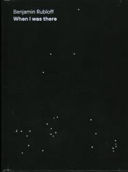 Benjamin Rubloff : When I Was There