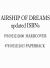Airship of Dreams : The Man Who Rode the Titanic of the Skies