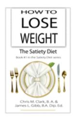 How to Lose Weight - the Satiety Diet