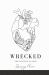 Wrecked : The Insistence of Grief