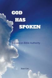 God Has Spoken : Essays on Bible Authority