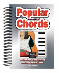 How to Use Popular Chords : Easy-To-Use, Easy-to-Carry, One Chord on Every Page