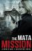 The Mata Mission : A World War II Adventure Novel