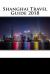 Shanghai Travel Guide 2018