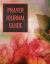 Prayer Journal Guide : With Calendar 2018-2019 ,Creative Christian Workbook with Simple Guide to Journaling : Size 8. 5x11 Inches Extra Large Made in USA