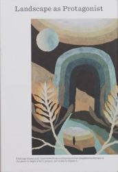 Landscape As Protagonist