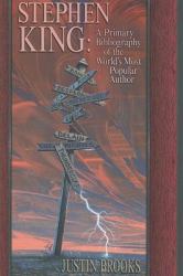 Stephen King : A Primary Bibliography of the World's Most Popular Author