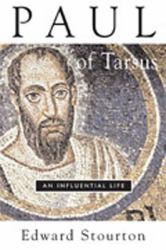 Paul of Tarsus : An Influential Life