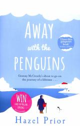 Away with the Penguins : The Heartwarming and Uplifting Richard and Judy Book Club 2020 Pick