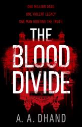 The Blood Divide : The Must-Read Race-against-time Thriller Of 2021