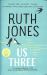 Us Three : The Instant Sunday Times Bestseller