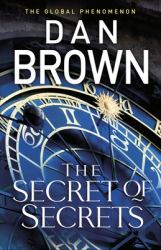 The Secret of Secrets : (Robert Langdon Book 6)