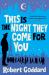 This Is the Night They Come for You : Bestselling Author of the Fine Art of Invisible Detection