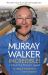 Murray Walker: Incredible! : A Tribute to a Formula 1 Legend