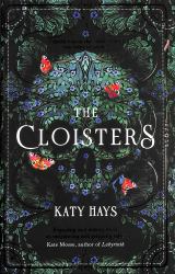 The Cloisters : A Novel