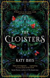 The Cloisters : A Novel