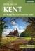 Walking in Kent : 40 Circular Short Walks and Day Walks
