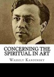 Concerning the Spiritual in Art