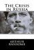 The Crisis in Russia The Crisis in Russia