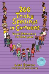200 Tricky Spellings in Cartoons : Visual Mnemonics for Everyone - UK Edition