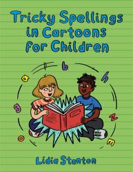 Tricky Spellings in Cartoons for Children : US Edition