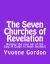 The Seven Churches of Revelation : Raising the Soul Out of the Ego - A Guide to Inner Healing